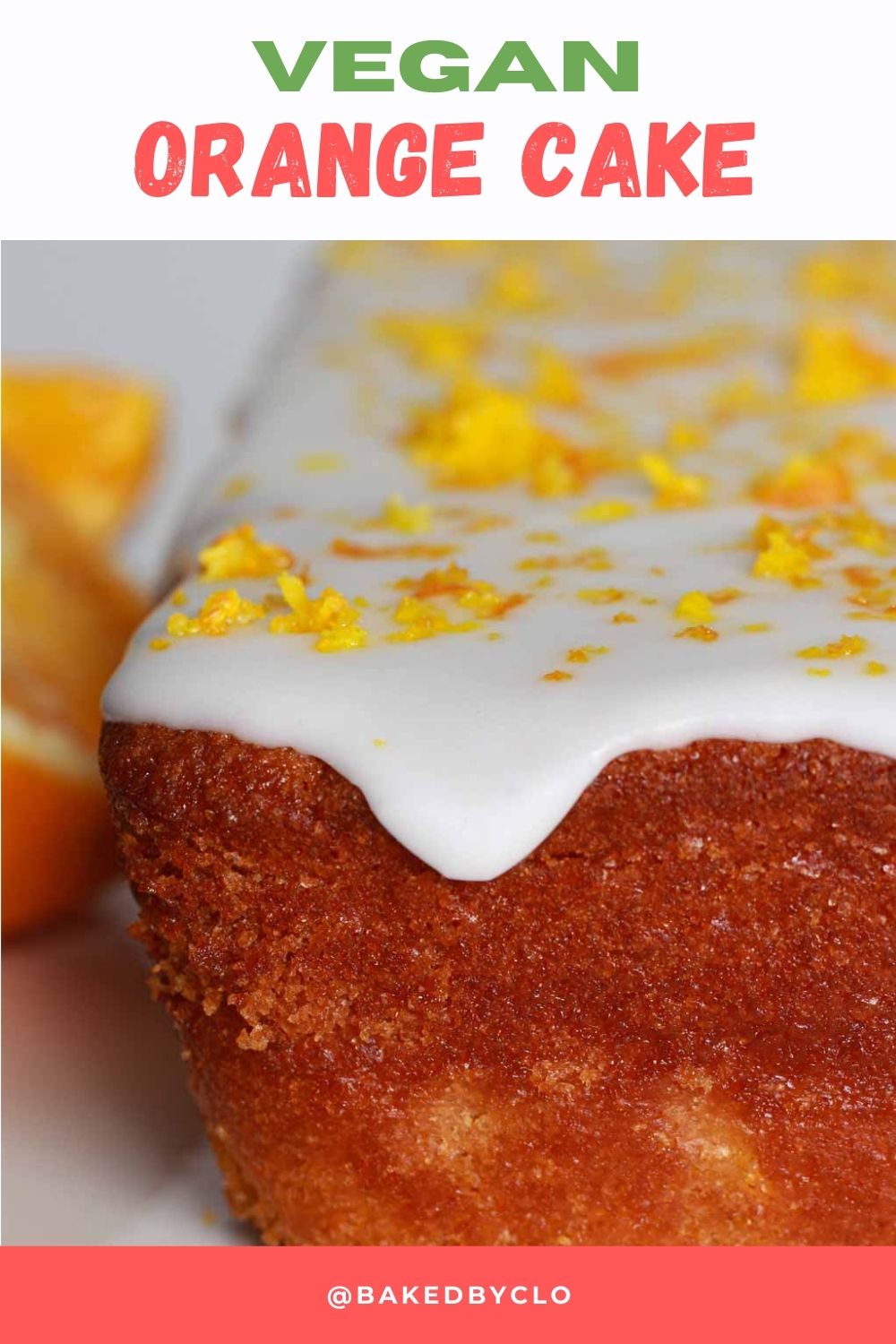 Pinterest image of cake alongside text that reads "vegan orange cake"