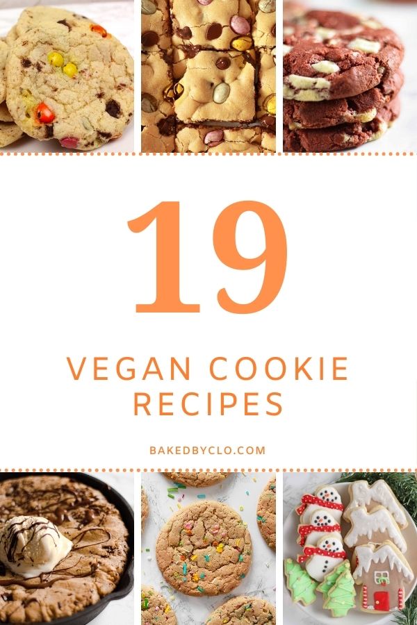Pinterest Pin With Images Of 6 Different Cookies And Text That Reads 19 Vegan Cookie Recipes