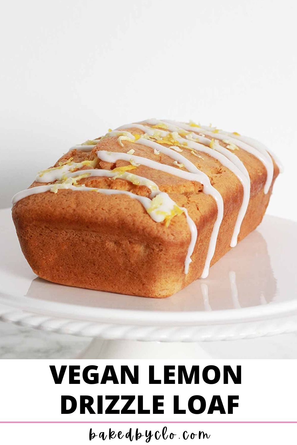 Pinterest pin imageg of Lemon loaf on a white cake stand