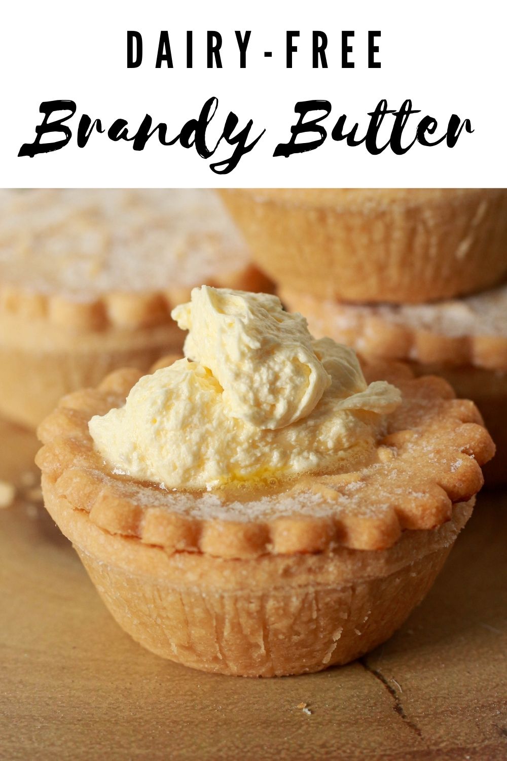 Pin for later- image of brandy butter on top of mince pie