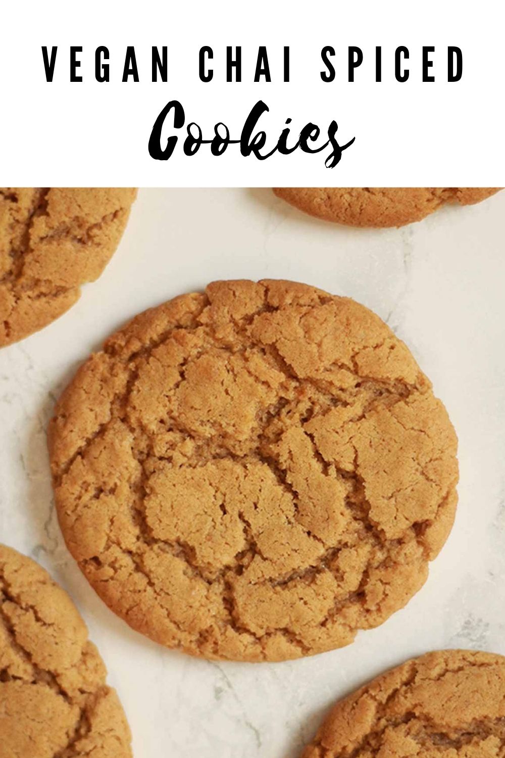 Pinterest Pin - image of cookies alongside text that reads 'vegan chai spiced cookies'