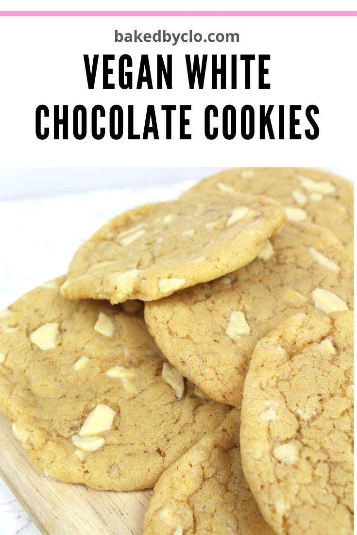 Pinterest pin- vegan white chocolate cookies