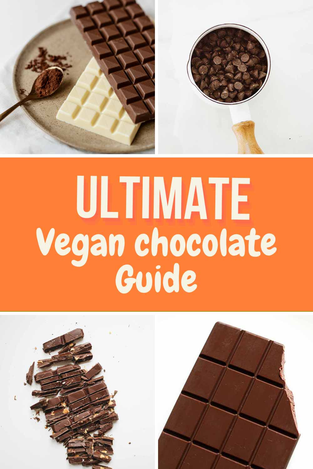Pinterest pin of chocolate bars with text saying ultimate vegan chocolate guide