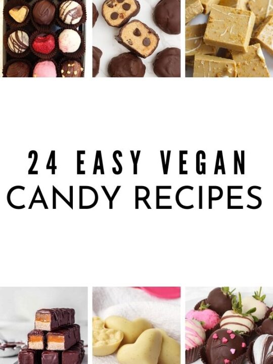 text that reads '24 vegan candy recipes' surrounded by 6 images of different candy