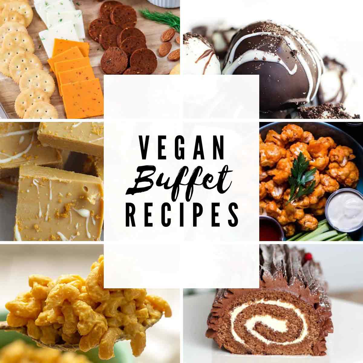 Image Collage Of 6 Vegan Buffet Recipes