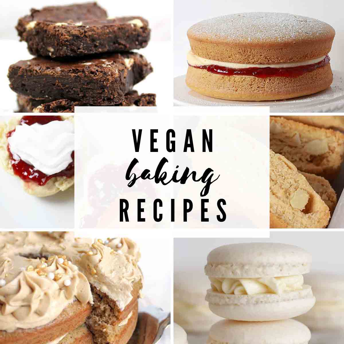 6 Images Of Vegan Baked Goods With Text Overlay That Reads 'vegan Baking Recipes'