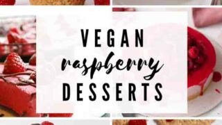 Thumbnail Image Of Desserts With Text Overlay That Reads 'vegan Raspberry Desserts'