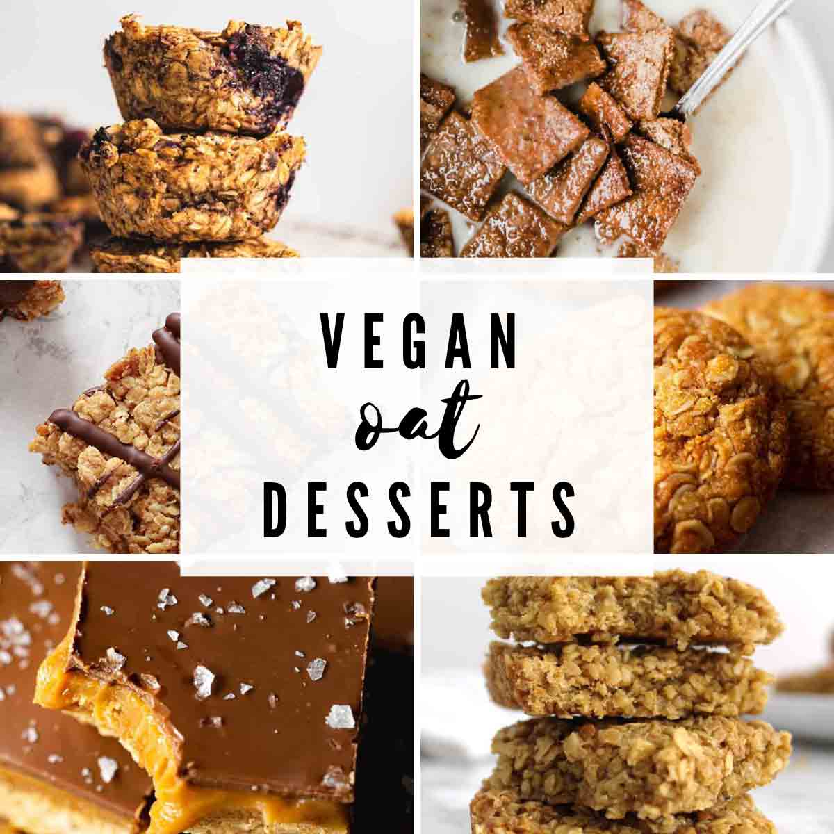 Various Desserts Made With Oats, With Text Overlay That Reads Vegan Oat Desserts