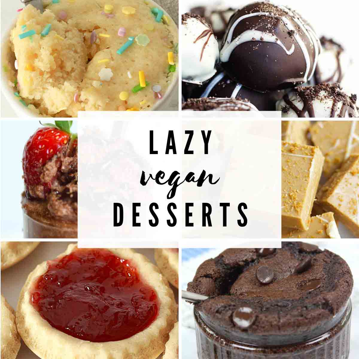 6 Images Of Lazy Vegan Desserts