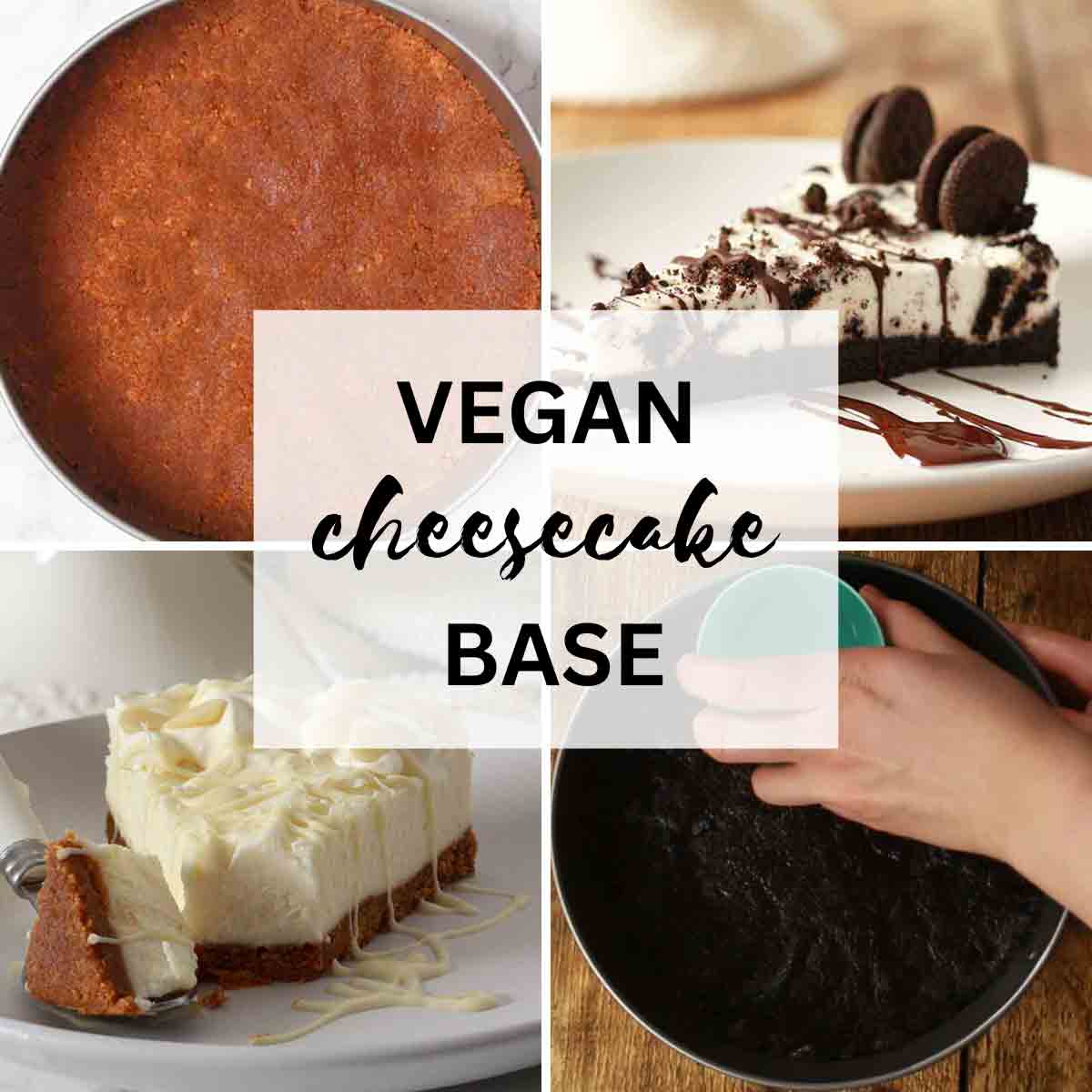Collage Of Two Cheesecake Images And Two Cheesecake Base Images With A Text Overlay