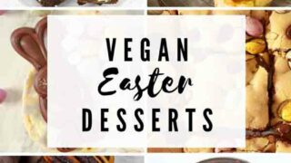 Vegan Easter Desserts Thumbnail Collage