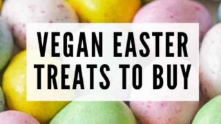 Vegan Easter Treats To Buy Text Over Colourful Mini Eggs Image