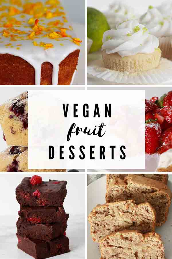 25 Best Vegan Fruit Desserts - BakedbyClo | Vegan Dessert Blog