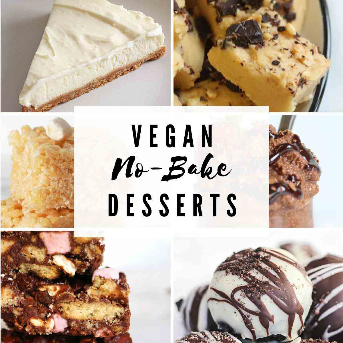 Vegan No Bake Desserts Image Collage
