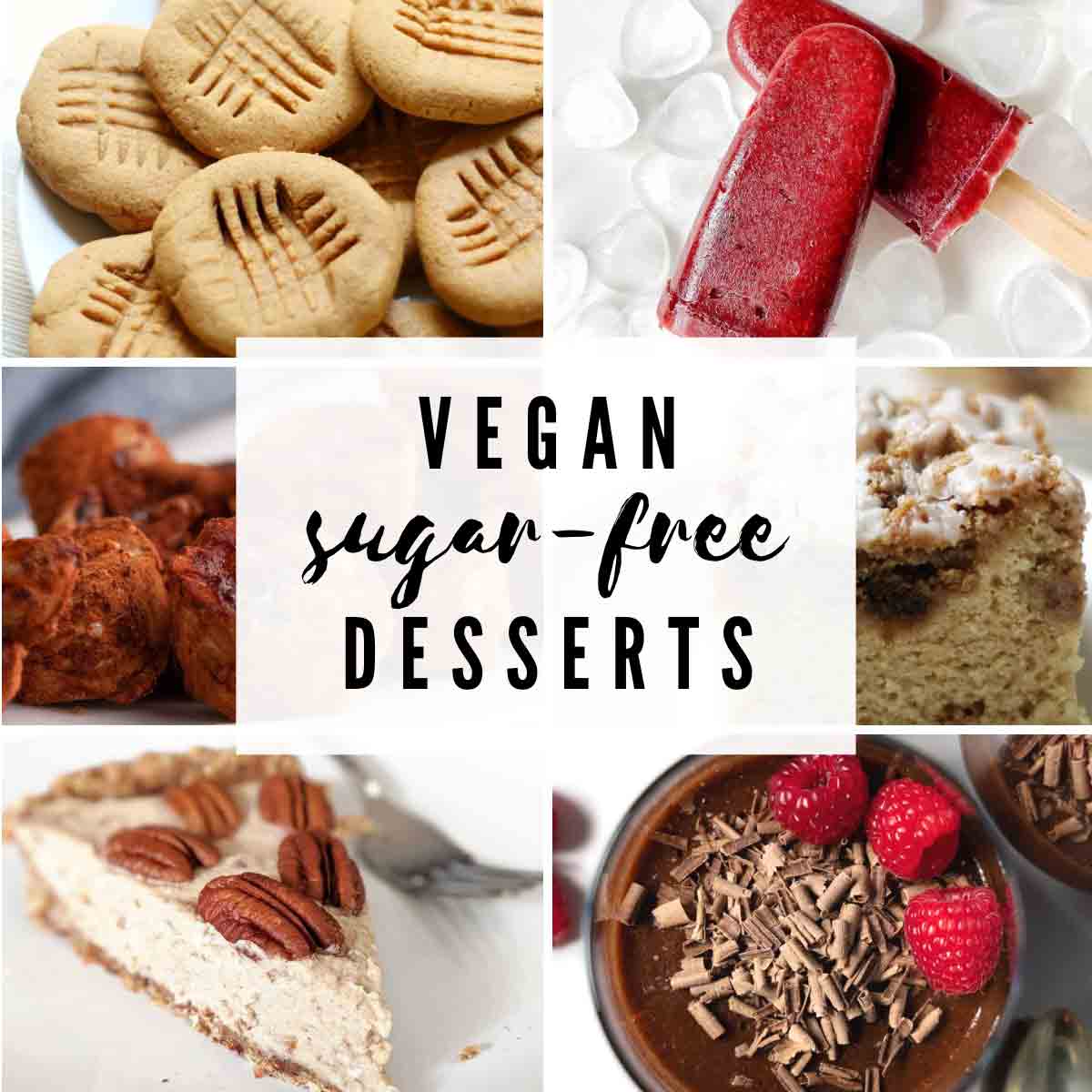 Vegan Sugar Free Desserts Image Collage With Text Overlay