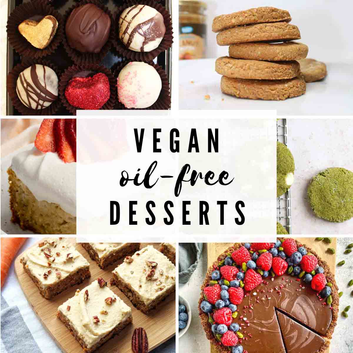 Oil Free Vegan Desserts Collage With Text Overlay