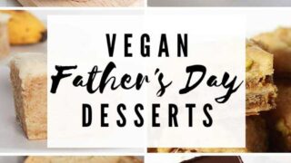 Thumbnail Collage Of Vegan Fathers Day Desserts