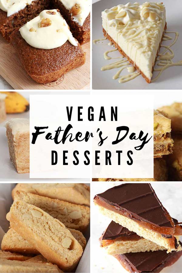 25 Tasty Vegan Father's Day Desserts - BakedbyClo | Vegan Dessert Blog