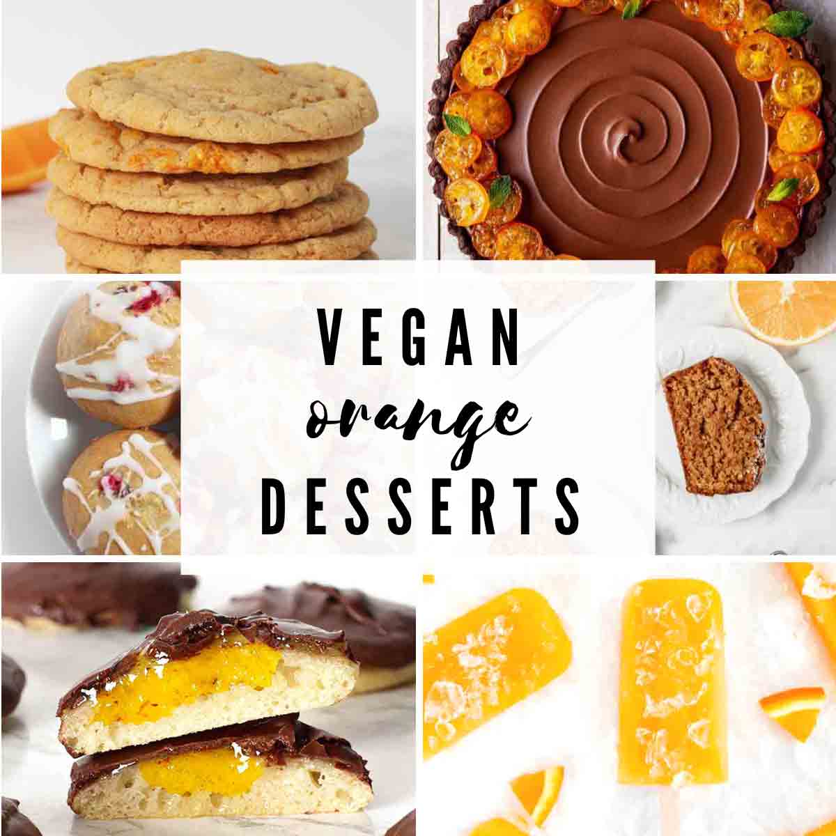 6 Vegan Orange Desserts Images With A Text Overlay