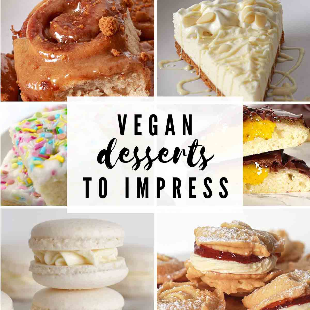 Image Collage Of Desserts With Text Overlay That Reads 'vegan Desserts To Impress'