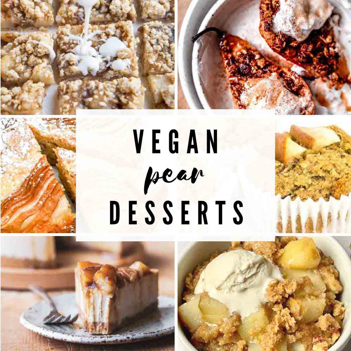 Vegan Pear Desserts Image Collage
