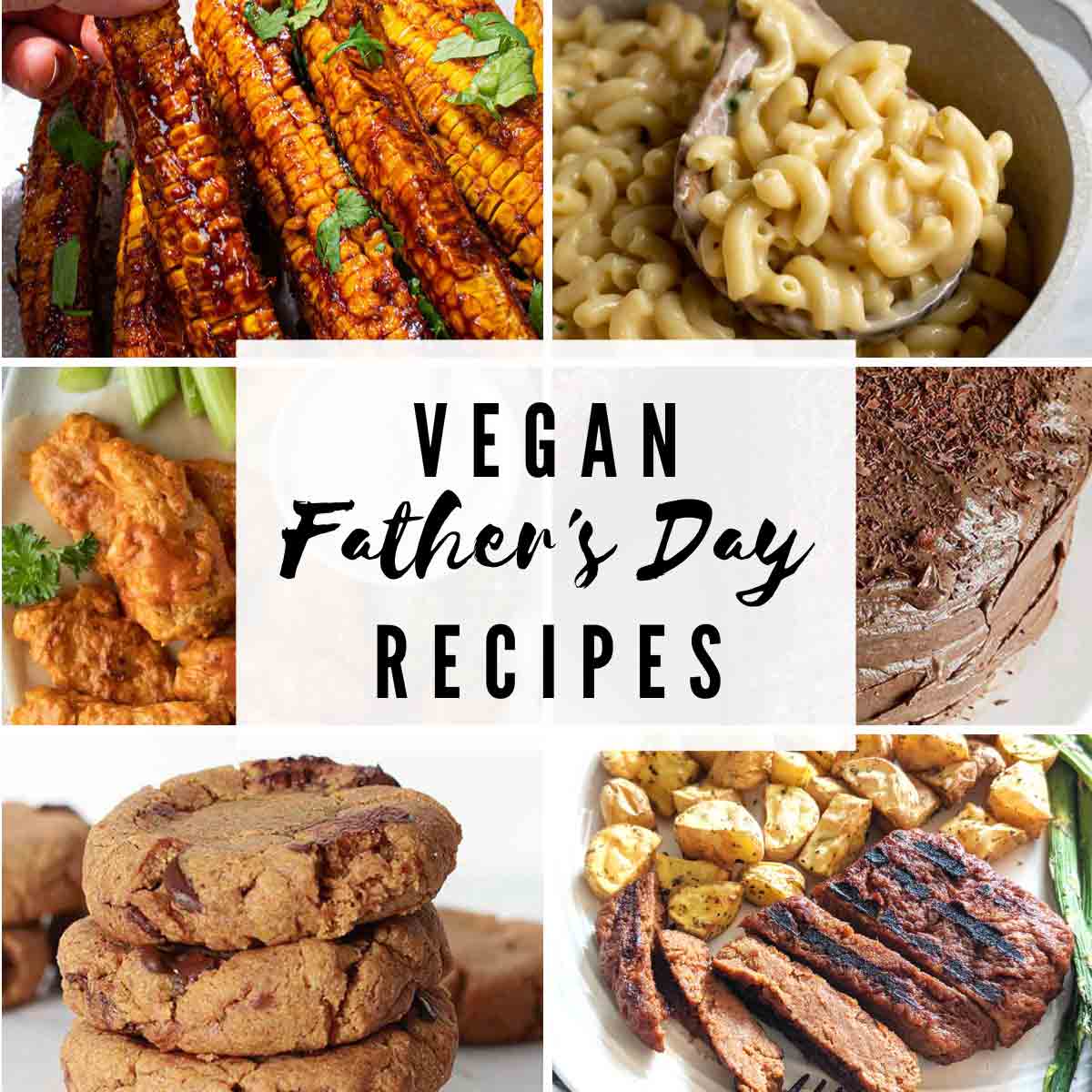 Image Collage Of 6 Vegan Fathers Day Recipes With Text Overlay
