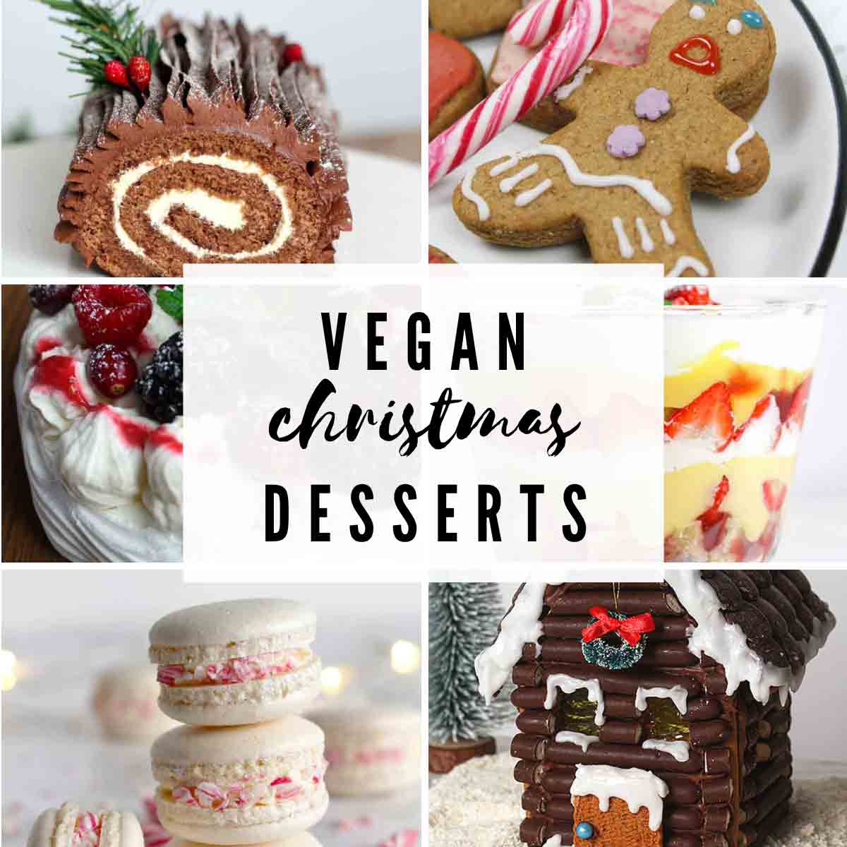Collage Of 6 Vegan Christmas Desserts With Text Overlay